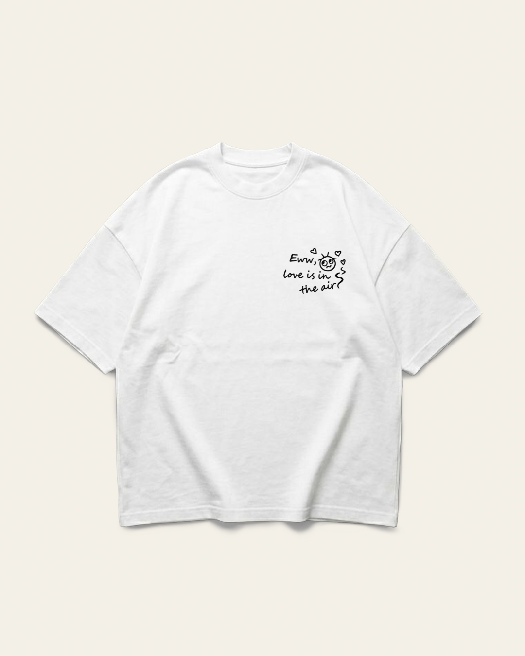 Eww, Love - T-shirt
