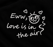 Eww, Love - სვიტერი